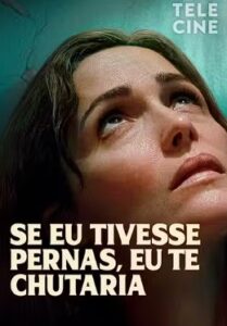 Se eu Tivesse pernas